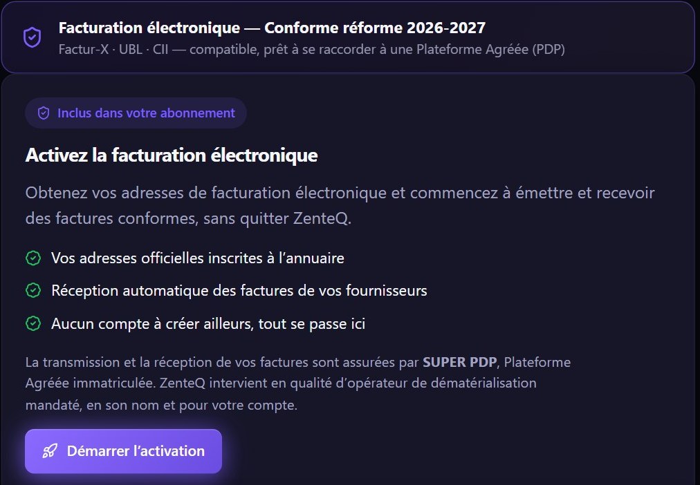 Écran réel ZenteQ : activation de la facturation électronique, raccordement actif, mode sombre
